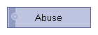 Abuse